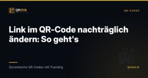 Link im QR-Code nachträglich ändern: So geht's
