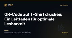QR-Code auf T-Shirt drucken: Ein Leitfaden für optimale Lesbarkeit