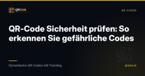 QR-Code Sicherheit prüfen: So erkennen Sie gefährliche Codes