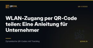 WLAN-Zugang per QR-Code teilen: Eine Anleitung für Unternehmer